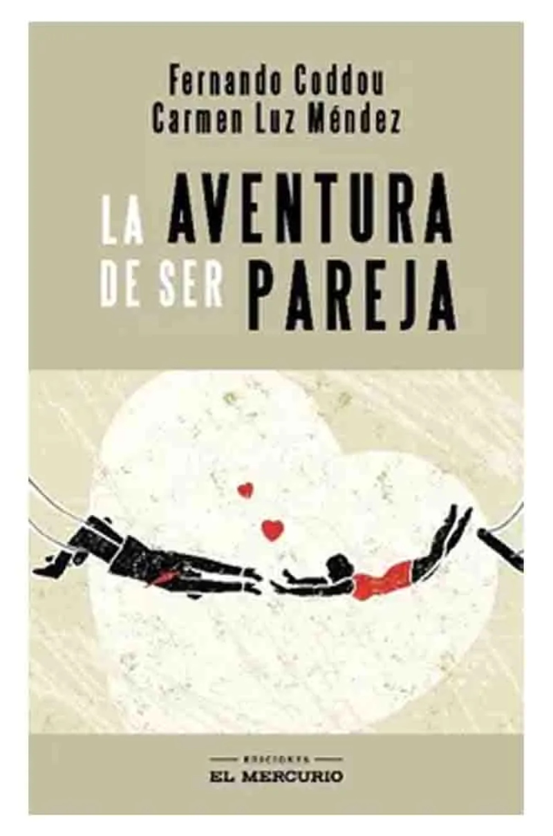 LIBRO LA AVENTURA DE SER PAREJA - F.CODDOU,C.MÉNDEZ - 1