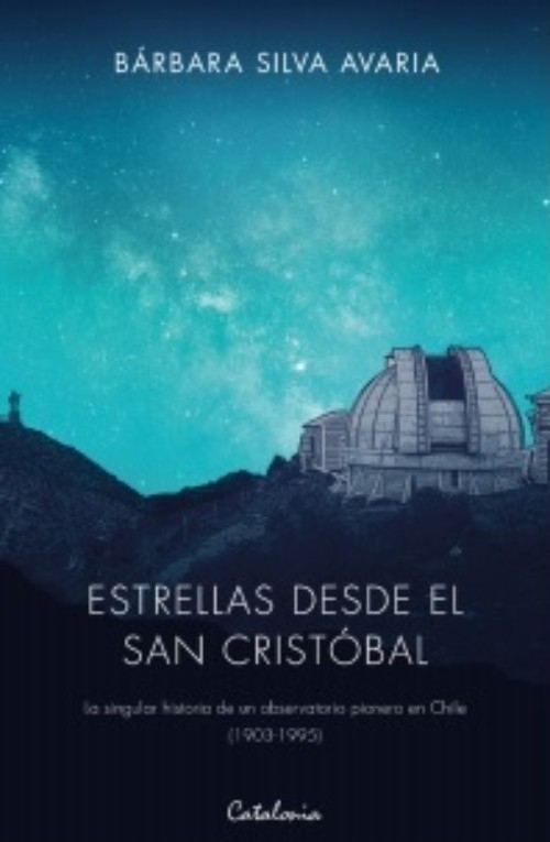 LIBRO ESTRELLAS DESDE EL SAN CRISTÒBAL - BARBARA SILVA AVARIA - 1