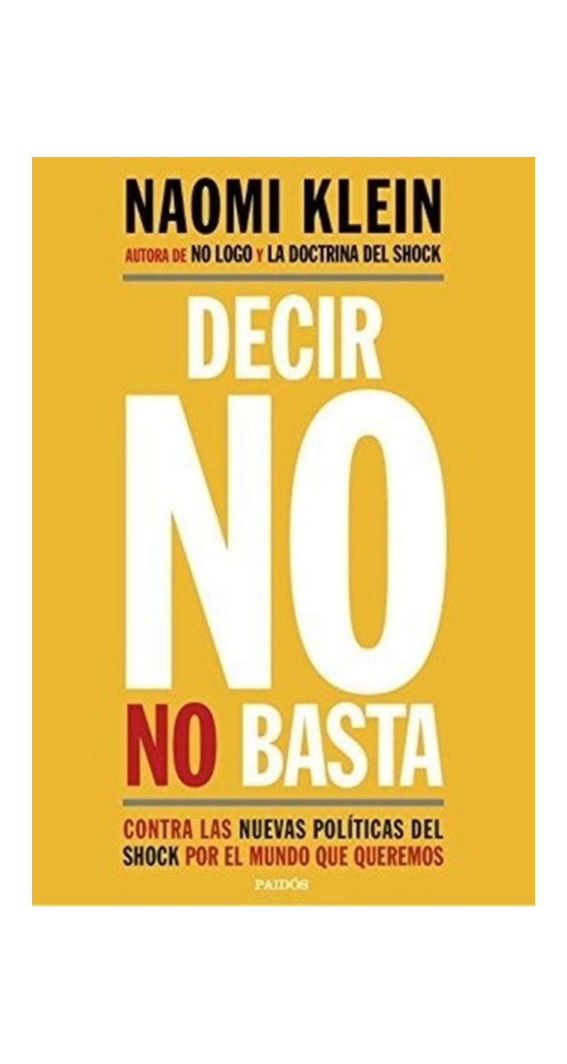 LIBRO DECIR NO NO BASTA NAOMI KLEIN - 2