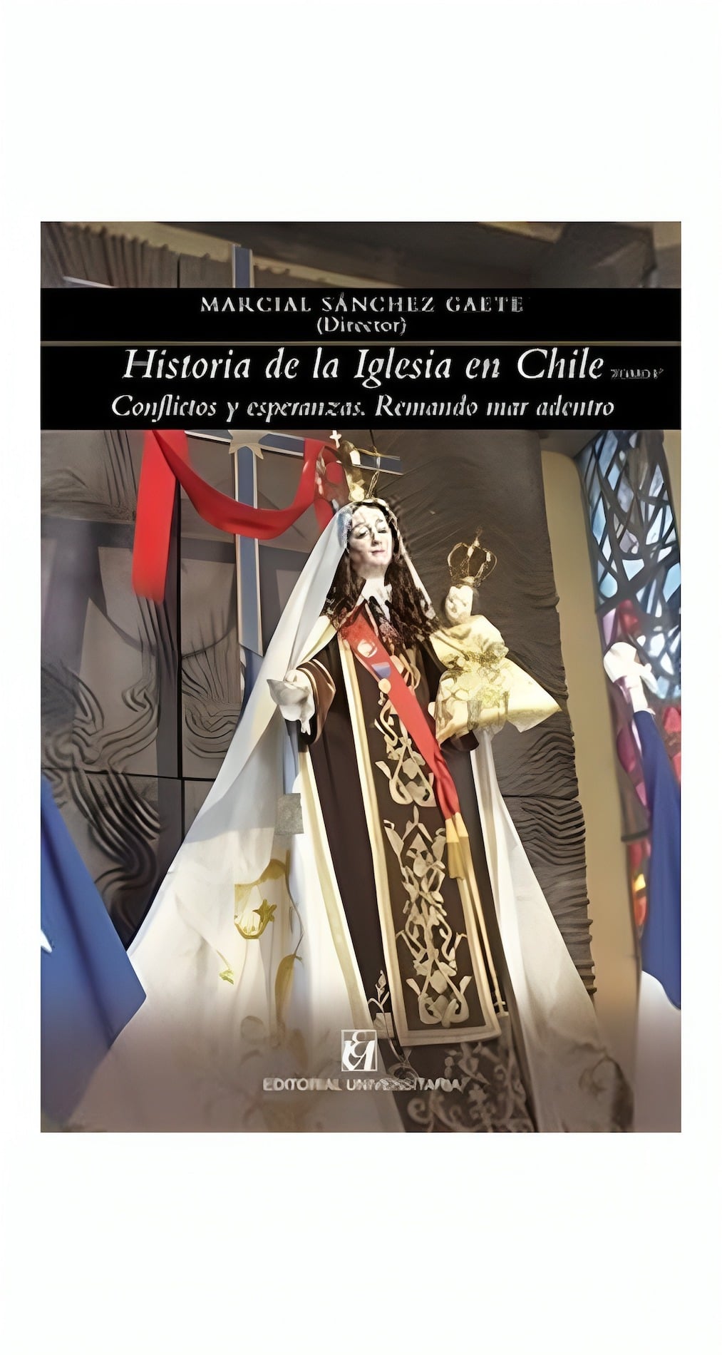 LIBRO HISTORIA DE LA IGLESIA EN CHILE TOMO V MARCIAL SANCHEZ GAETE - 1