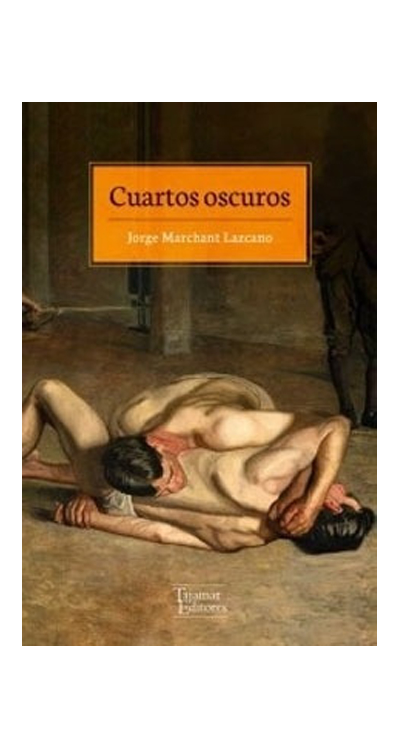 LIBRO CUARTOS OSCUROS / 802 - JORGE MARCHANT LAZCANO - 1