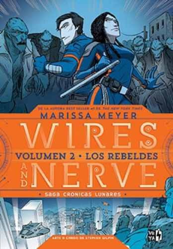 LIBRO WIRES AND NERVES II. LOS REBELDES - MARISSA MEYER - 1