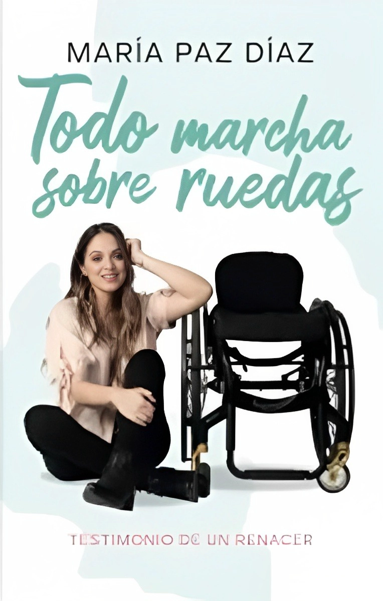LIBRO TODO MARCHA SOBRE RUEDAS / MARIA PAZ DIAZ -426- - 1