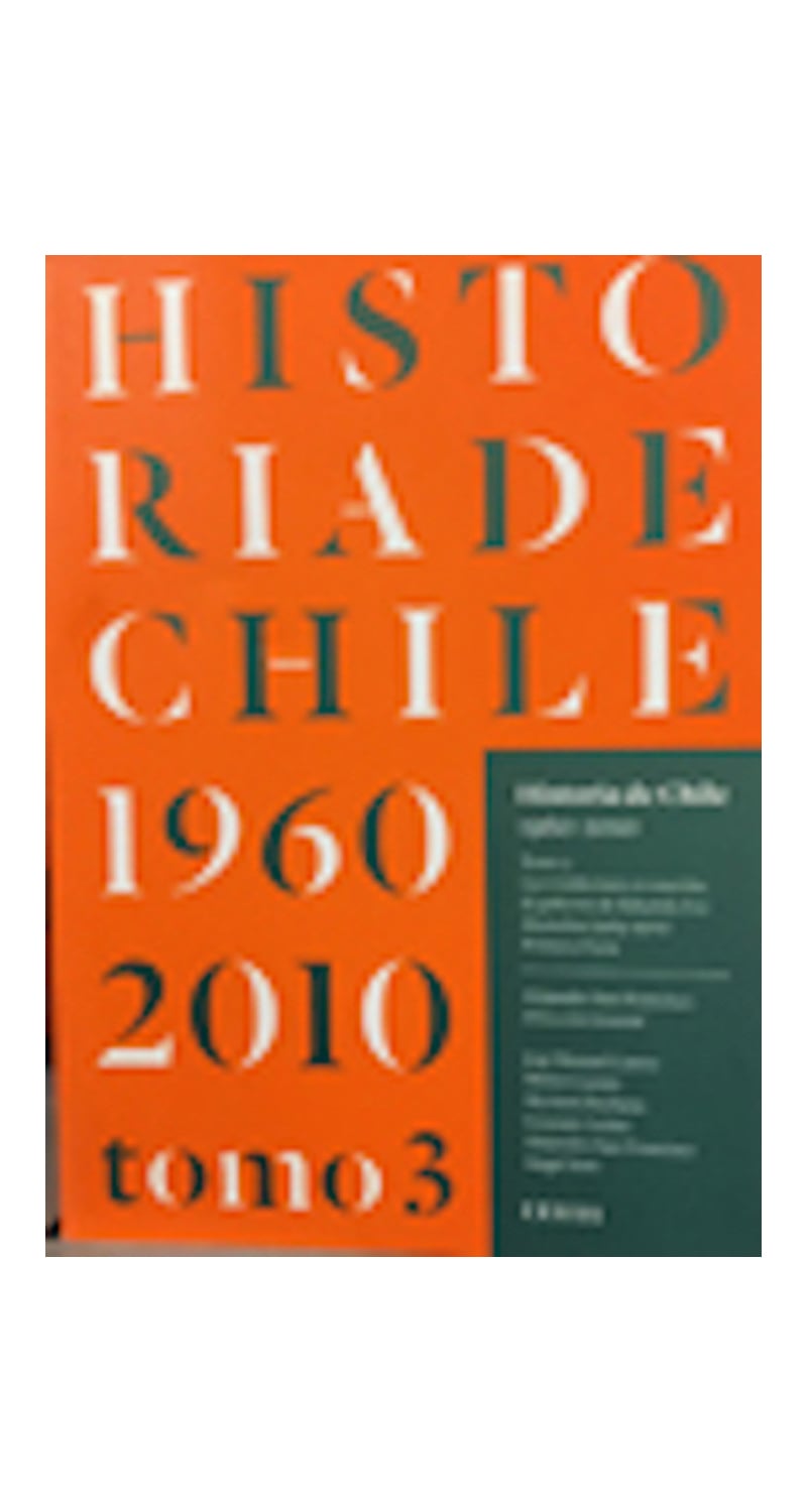 LIBRO HISTORIA DE CHILE 1960- 2010 TOMO 3 A. SAN FRANCISCO - 1