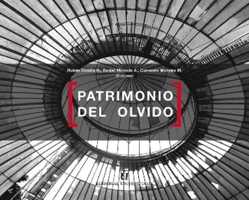 LIBRO PATRIMONIO DEL OLVIDO FONDO EDITORIAL JUVENAL HERNANDEZ JAQUE - 1