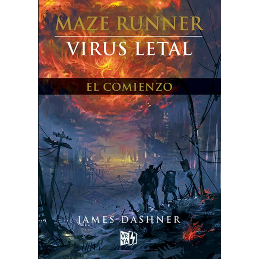 LIBRO V I R U S LETAL. EL COMIENZO (MAZE RUNNER #4) JAMES DASHNER - 1
