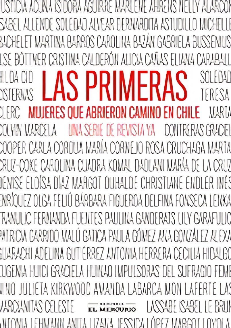 LIBRO LAS PRIMERAS. MUJERES QUE ABRIERON CAMINO EN CHILE VARIOS AUTORES - 1