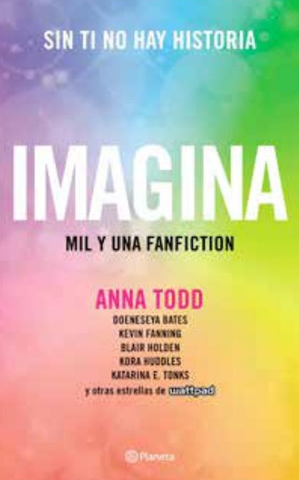 LIBRO IMAGINA - ANNA TODD / PLANETA JUNIOR - 1