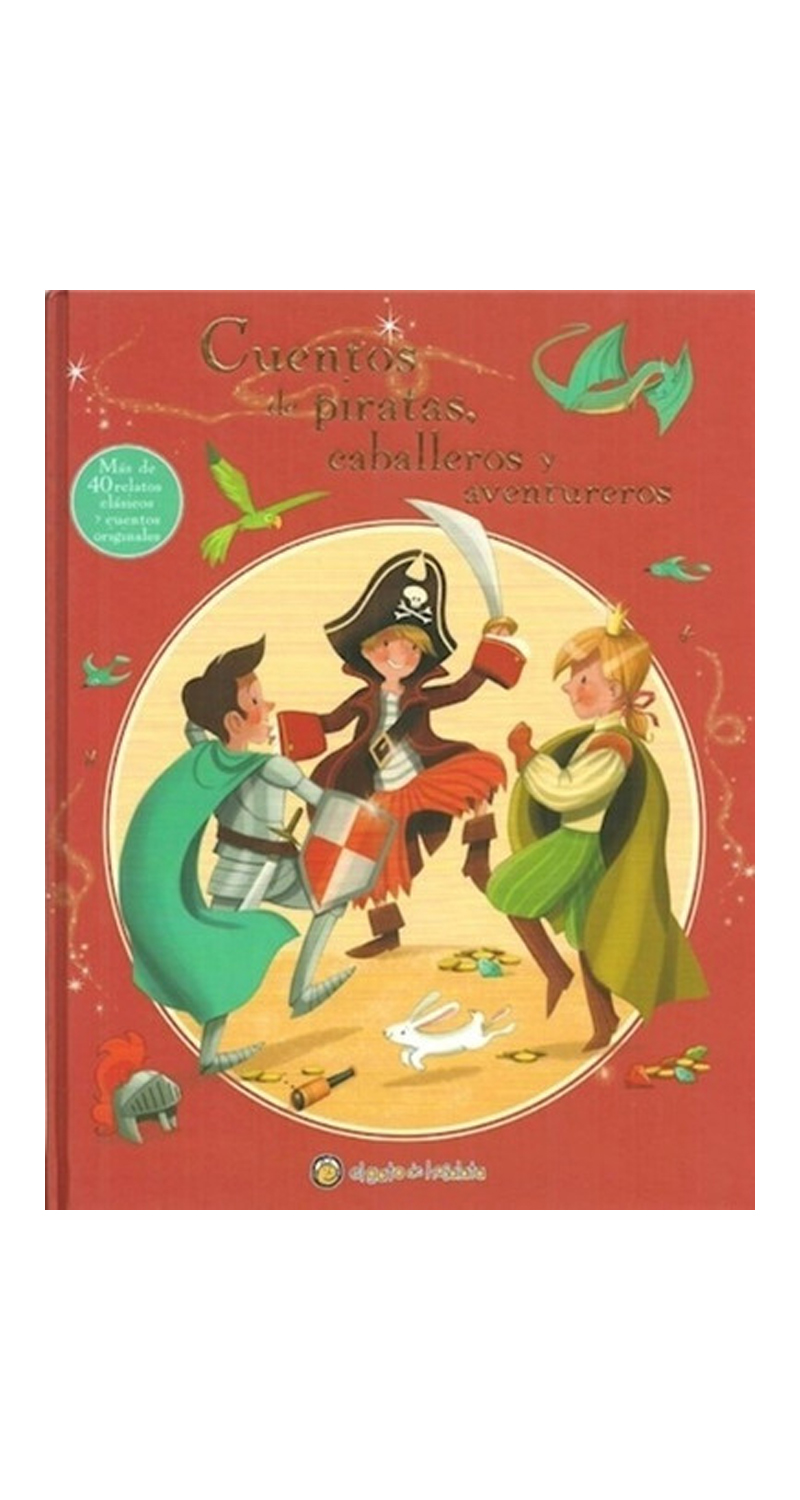 LIBRO CUENTOS DE PIRATAS, CABALLEROS Y AVENTUREROS - VARIOS AUTORES - 1