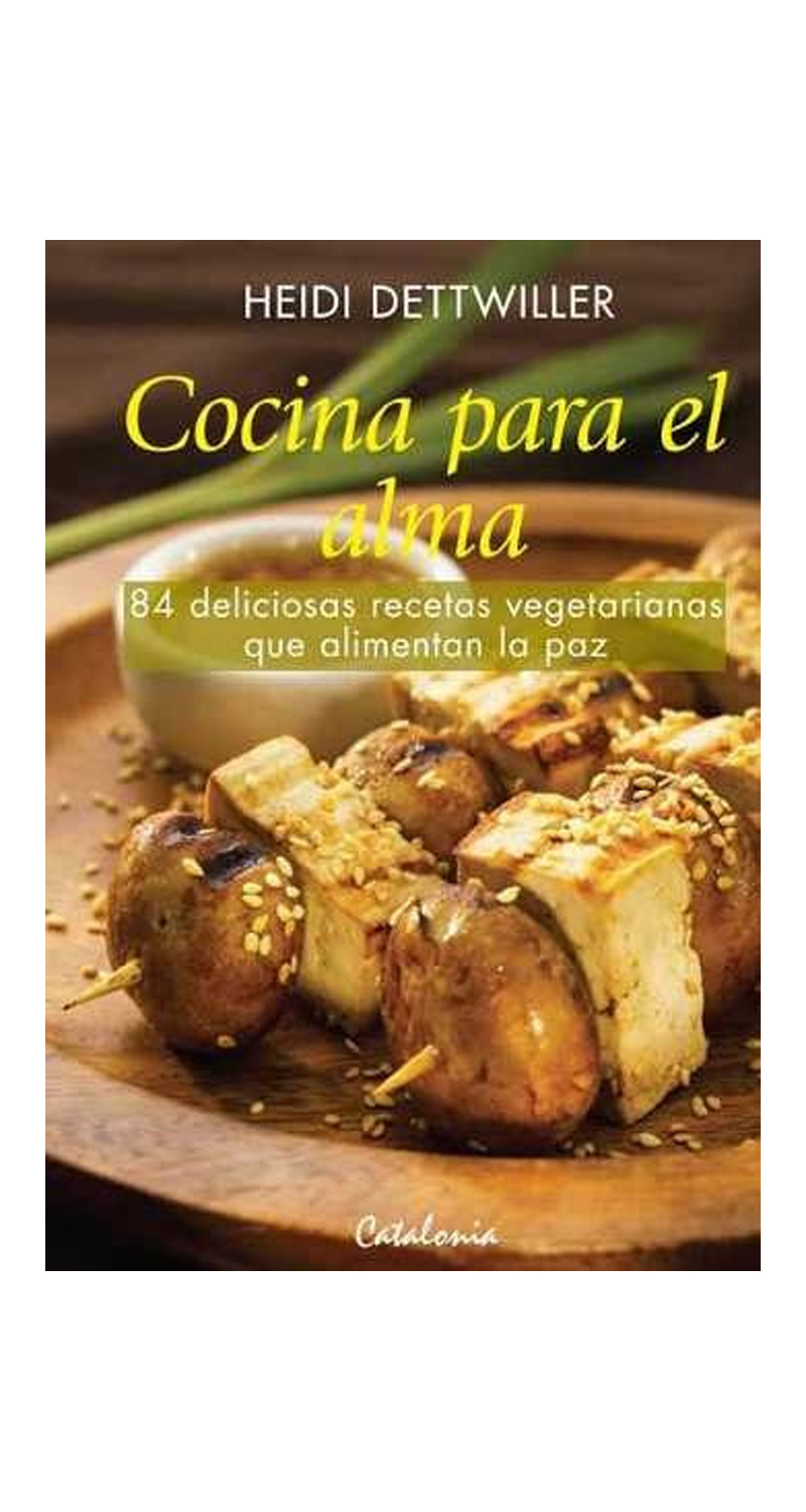 LIBRO COCINA PARA EL ALMA - HEIDI DETTWILER - 1