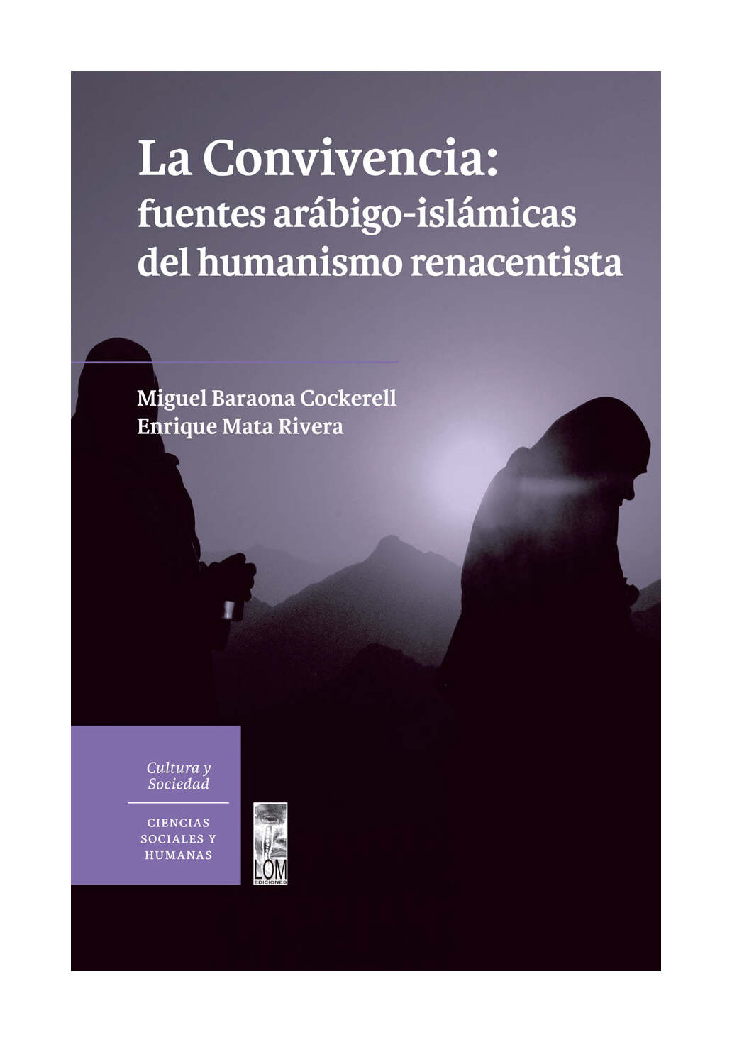 LIBRO LA CONVIVENCIA FUENTES ARABIGO-ISLAMICAS DEL HUMANISMO RENACENTISTA - 1