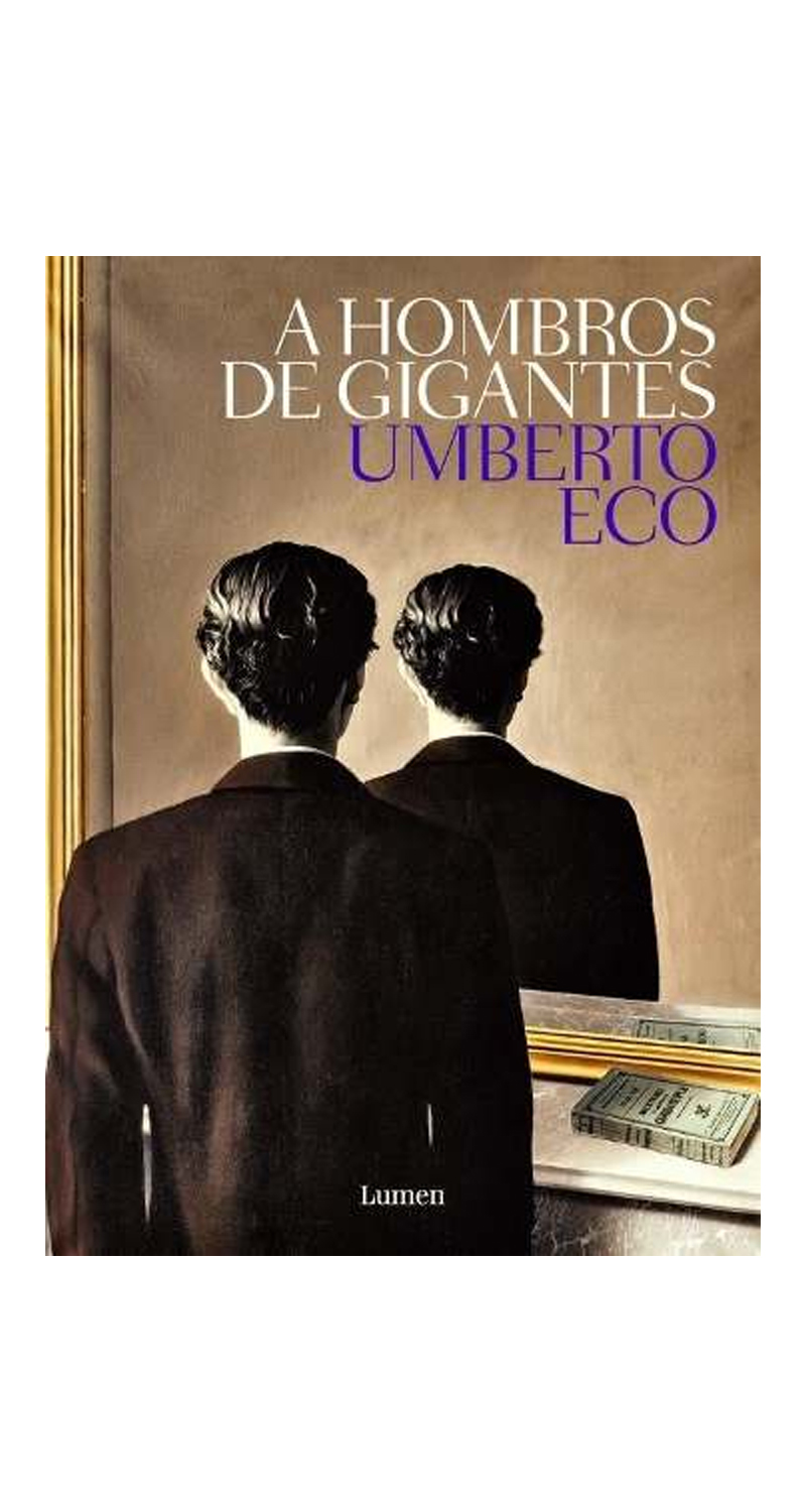 LIBRO A HOMBROS DE GIGANTES / UMBERTO ECO -449- - 1