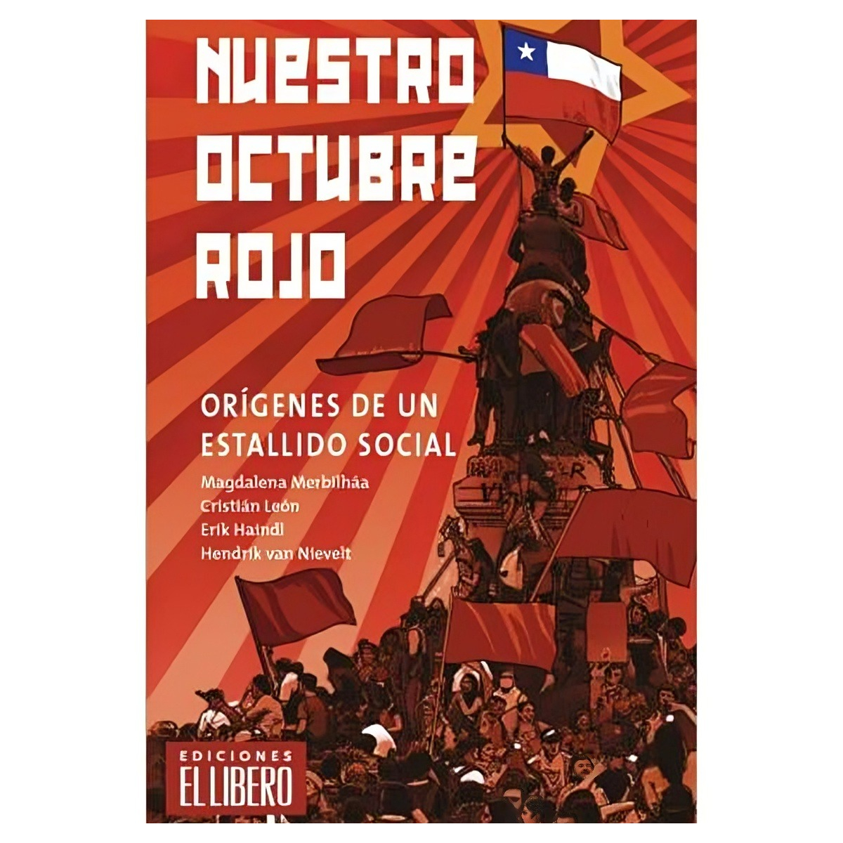 LIBRO NUESTRO OCTUBRE ROJO / M. MERBILHAA, C. LEON, E. HAINDL Y H.VAN NIEVELT -418- - 1