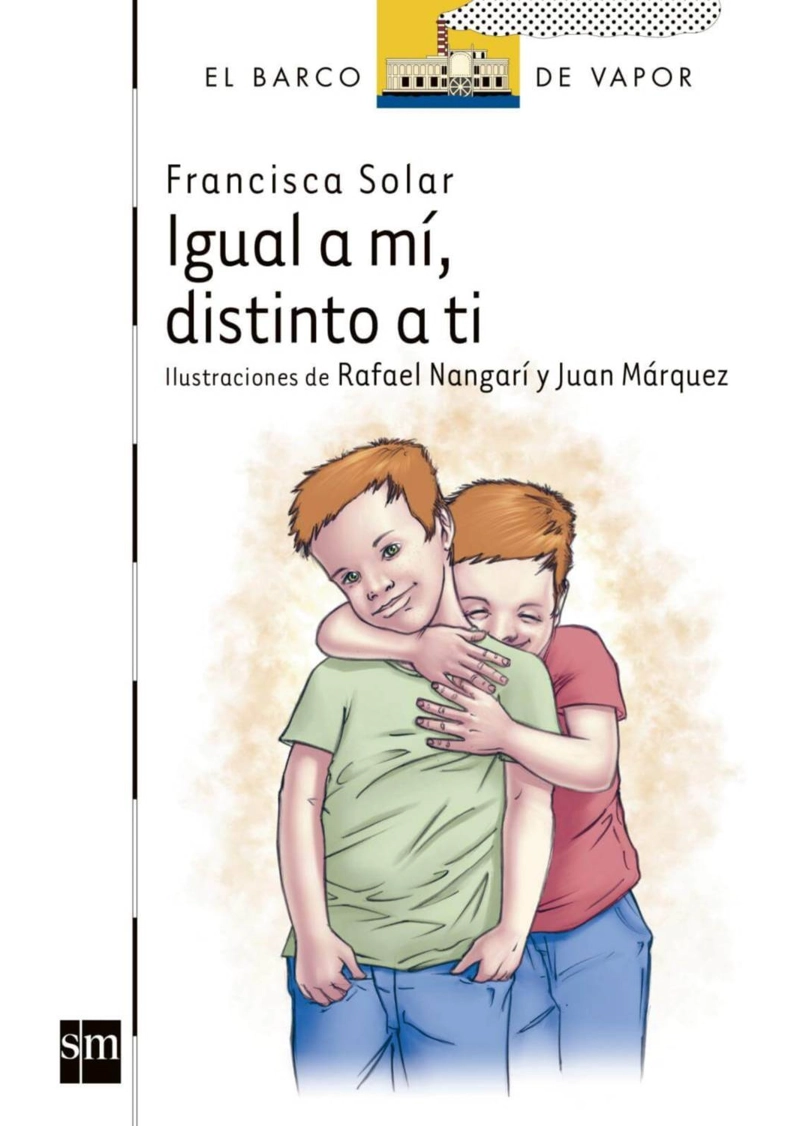 LIBRO IGUAL A MI, DISTINTO A TI - FRANCISCA SOLAR - 1