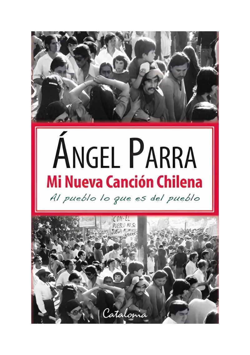 LIBRO MI NUEVA CANCION CHILENA ANGEL PARRA - 1