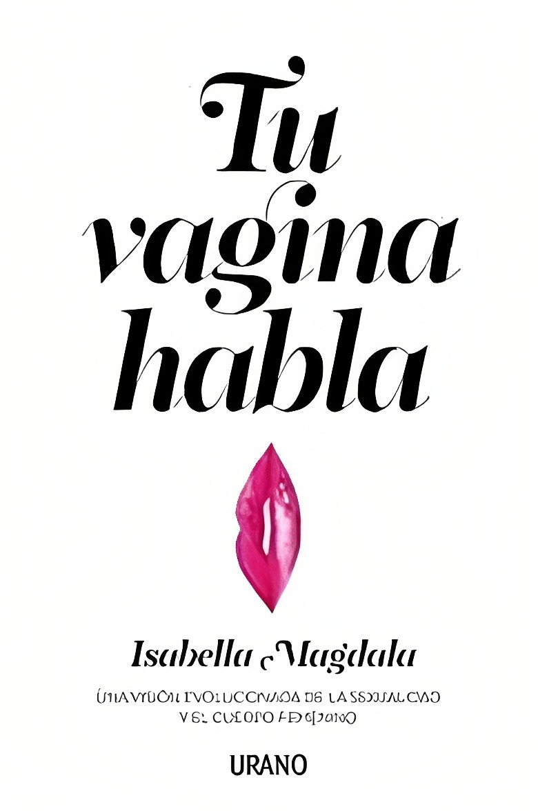 LIBRO TU V A G I N A HABLA - ISABELLA MAGDALA - 1