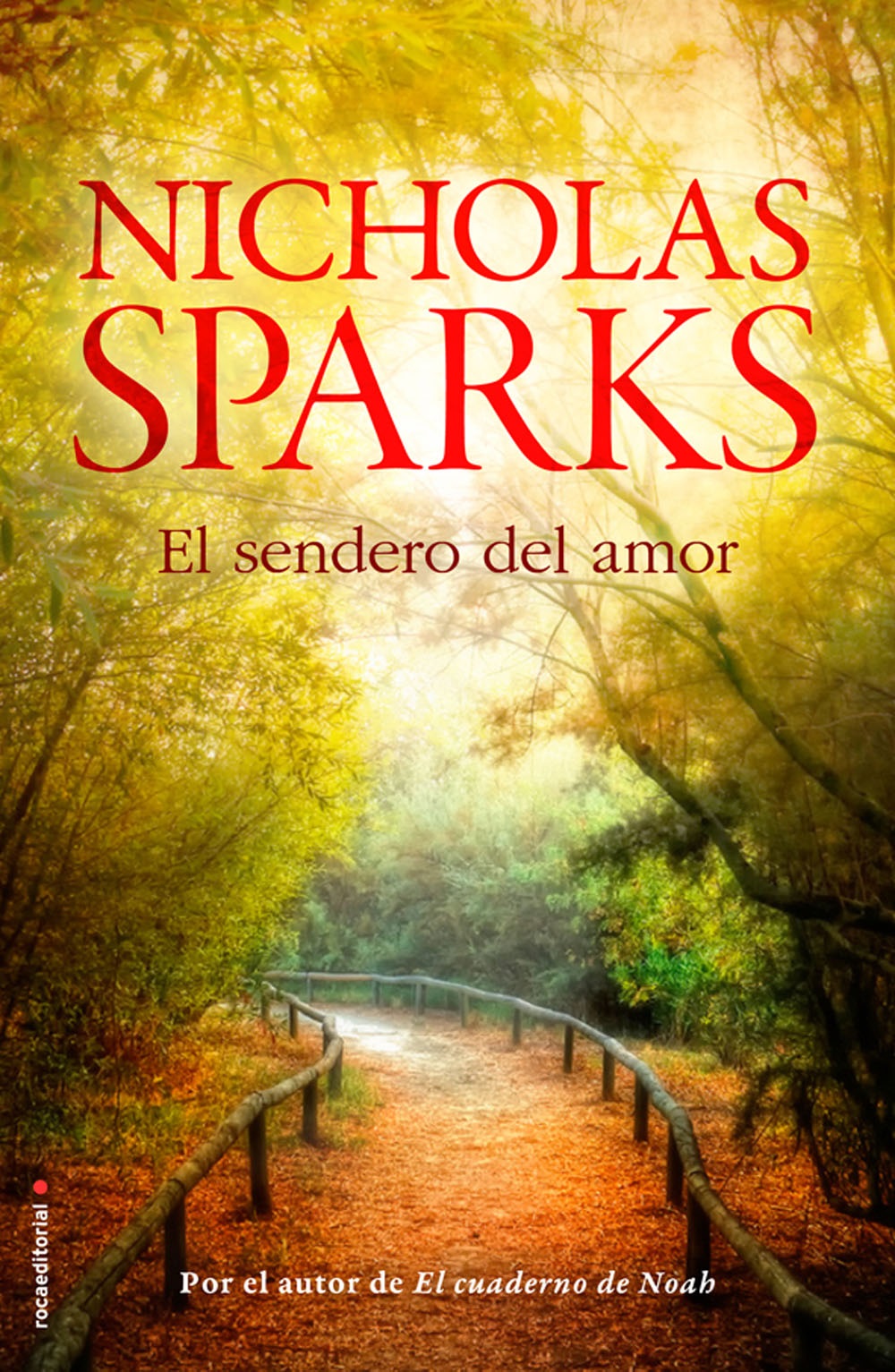LIBRO EL SENDERO DEL AMOR / NICHOLAS SPARKS / ROCA - 1