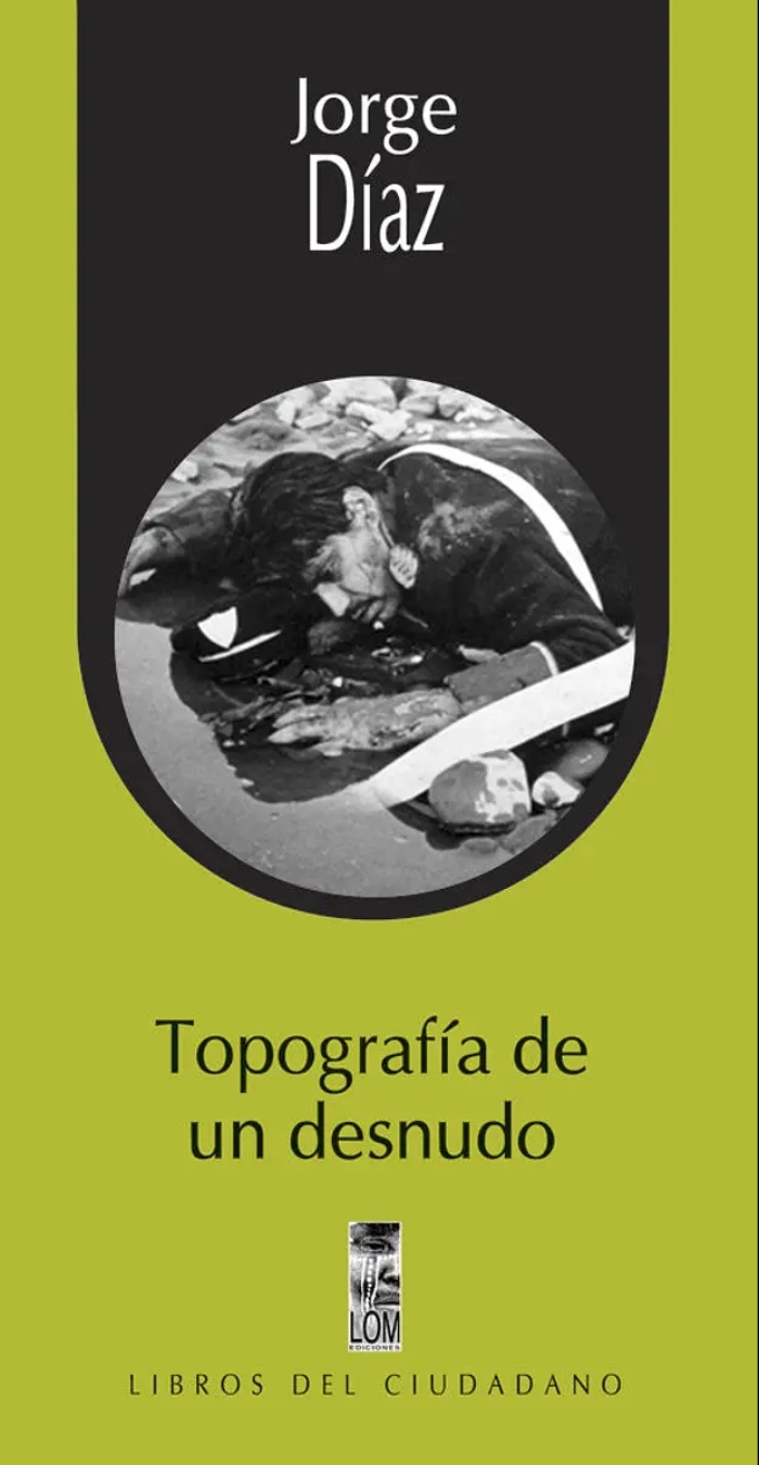 LIBRO TOPOGRAFIA DE UN DESNUDO / JORGE DIAZ -368- - 1