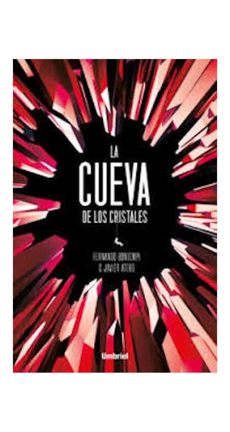 LIBRO LA CUEVA DE LOS CRISTALES /107 - FERNANDO BONTEMPI - 1