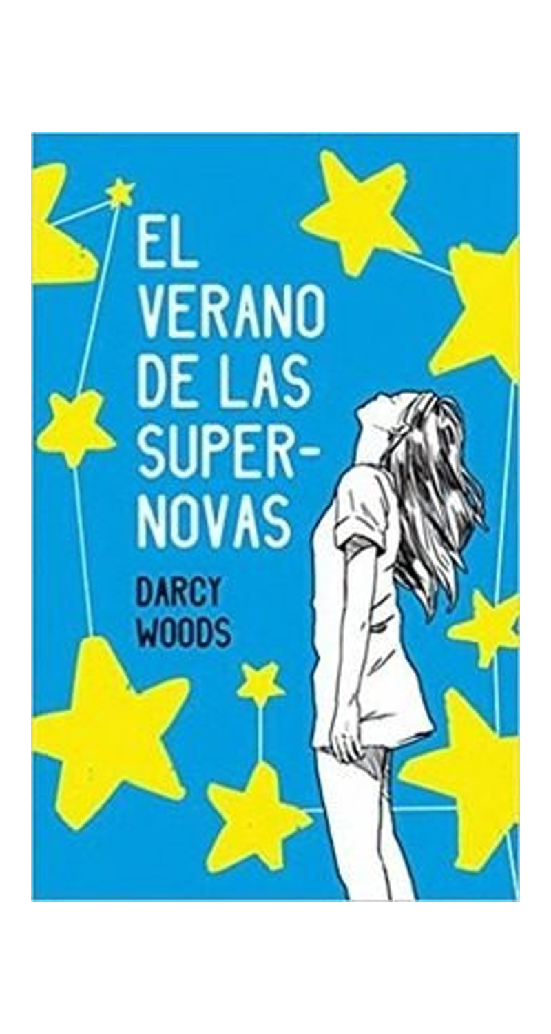 LIBRO EL VERANO DE LAS SUPERNOVAS 797 DARCY WOODS - 1
