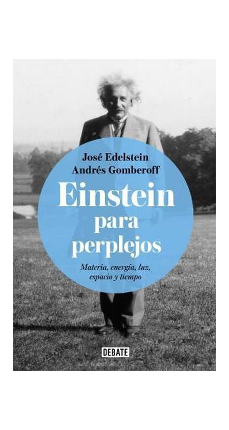 LIBRO EINSTEIN PARA PERPLEJOS - ANDRES GOMBEROFF, JOSE EDELSTEIN - 2