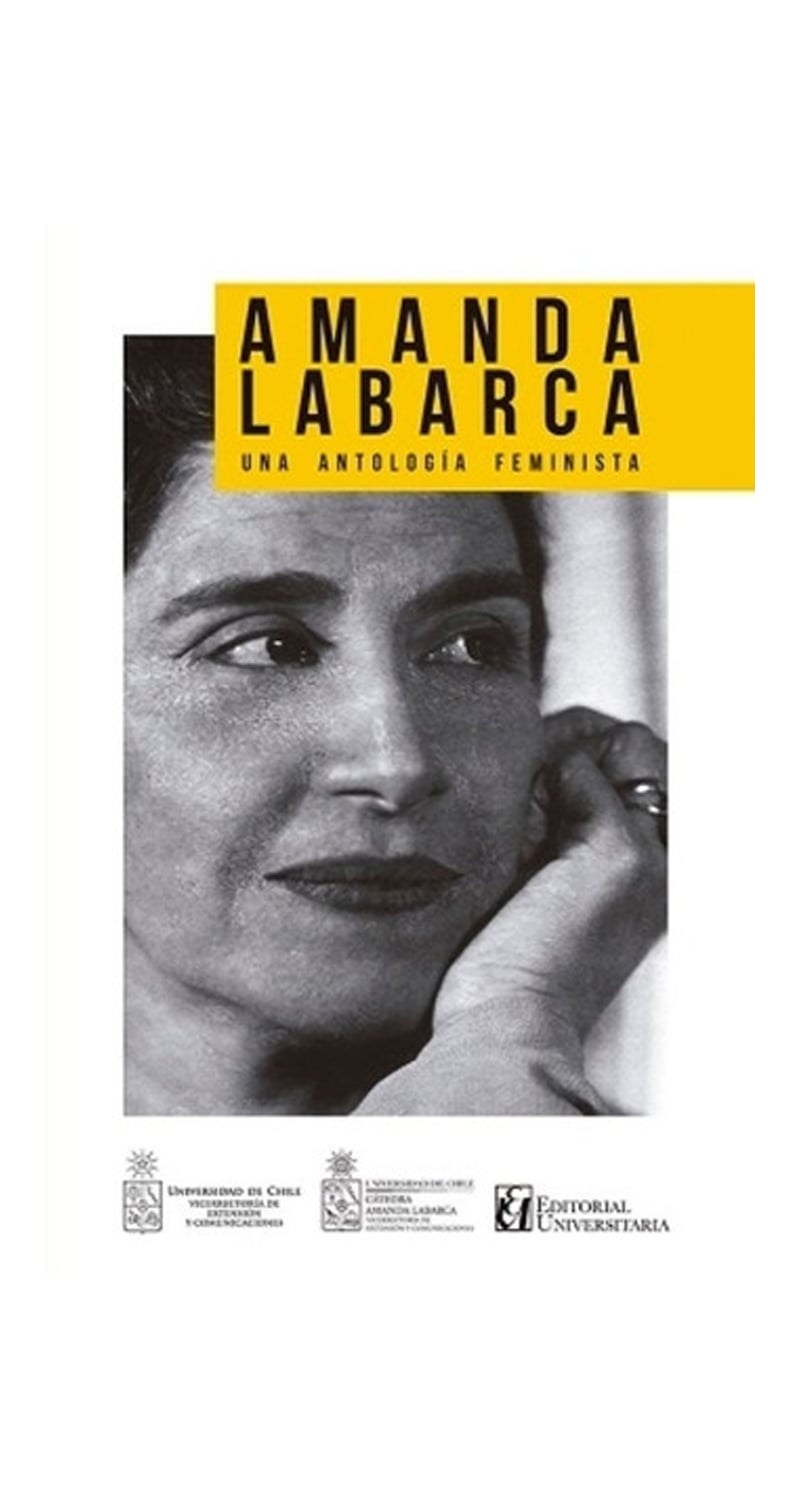 LIBRO AMANDA LABARCA, UNA ANTOLOGÍA FEMINISTA 237 UNIVERSIDAD DE CHILE - 1