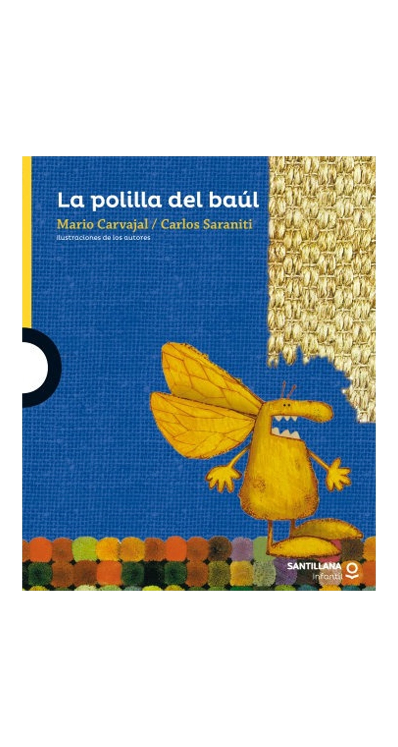 LIBRO LA POLILLA DEL BAUL - MARIO CARVAJAL - CARLOS SARANTI / SANTILLANA - 1