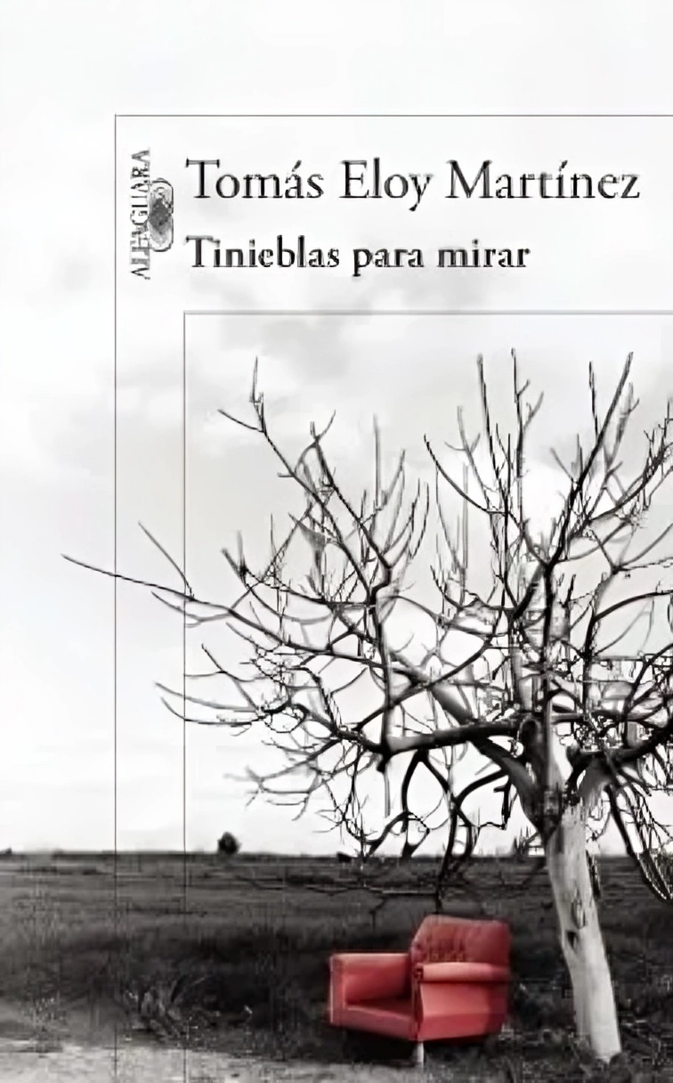 LIBRO TINIEBLAS PARA MIRAR - TOMAS ELOY MARTINEZ - 1