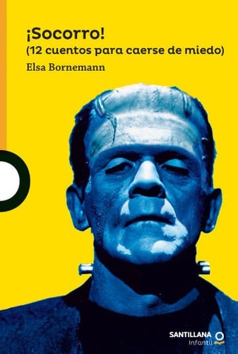 LIBRO ¡SOCORRO! 12 CUENTOS PARA CAERSE DE MIEDO - ELSA BORNEMANN - 1