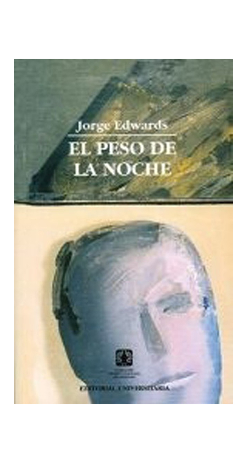 LIBRO EL PESO DE LA NOCHE /392 - JORGE EDWARDS - 2