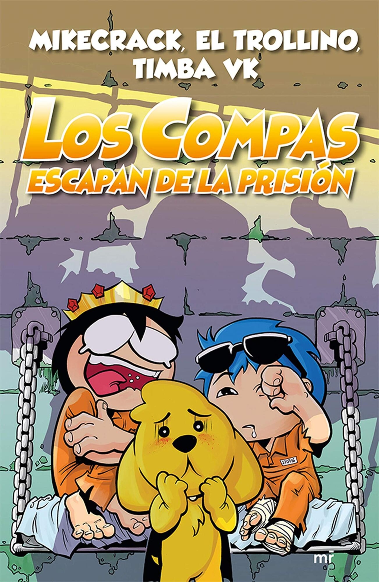 LIBRO LOS COMPAS ESCAPAN DE LA PRISIÓN /057 - EL TROLLINO - TIMBA VK - MIKECRACK - 1
