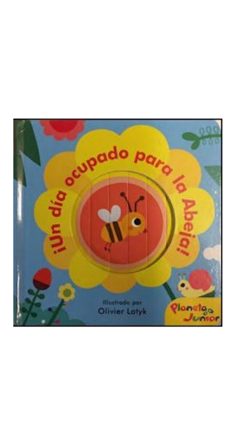 LIBRO UN DIA OCUPADO PARA LA ABEJA - OLIVIER LATYK - 1