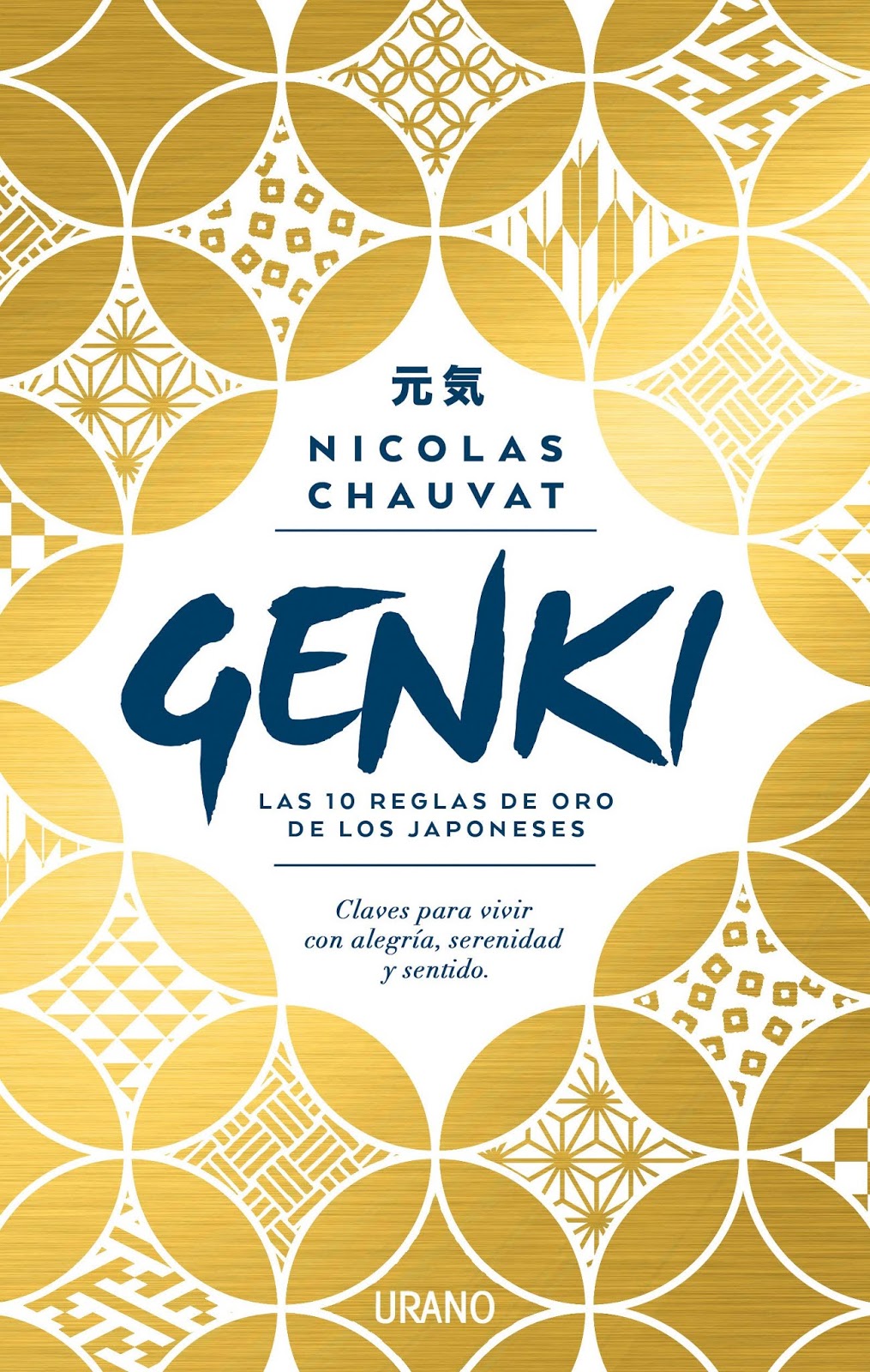 LIBRO GENKI: LAS DIEZ REGLAS DE ORO DE LOS JAPONESES /699 - NICOLAS CHAUVAT - 1