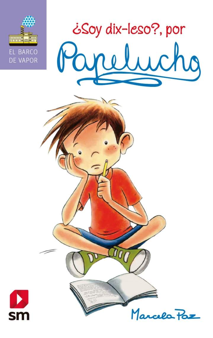 LIBRO PAPELUCHO ¿SOY DIX-LESO? - MARCELA PAZ - 1