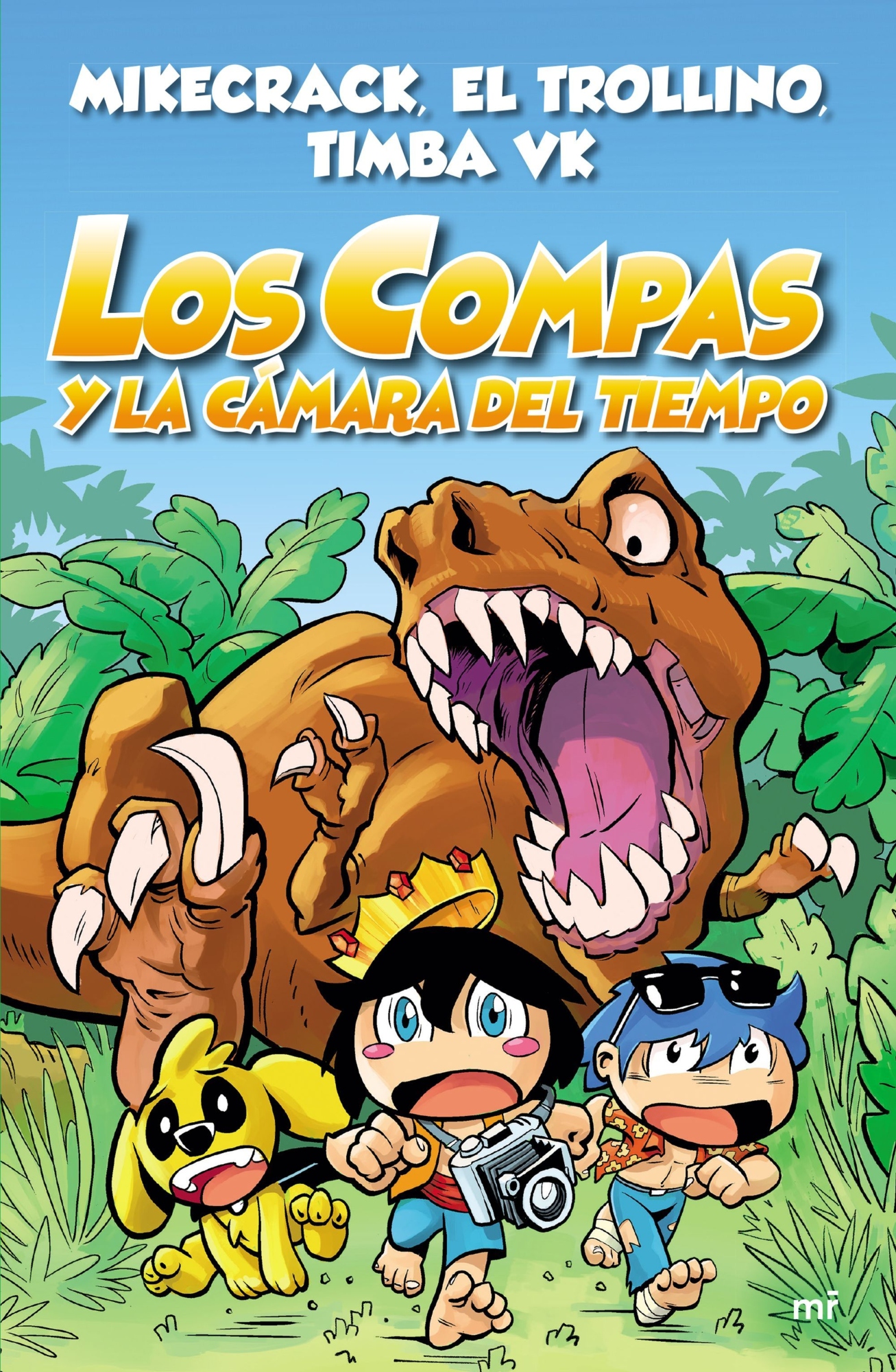 LIBRO LOS COMPAS Y LA CAMARA DEL TIEMPO - EL TROLLINO - TIMBA VK - MIKECRACK - 1