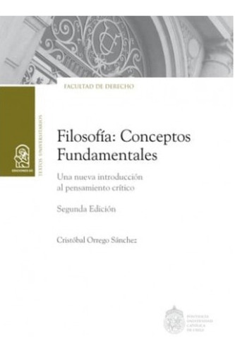 LIBRO FILOSOFIA: CONCEPTOS FUNDAMENTALES – 2DA EDICION - C.ORREGO - 1