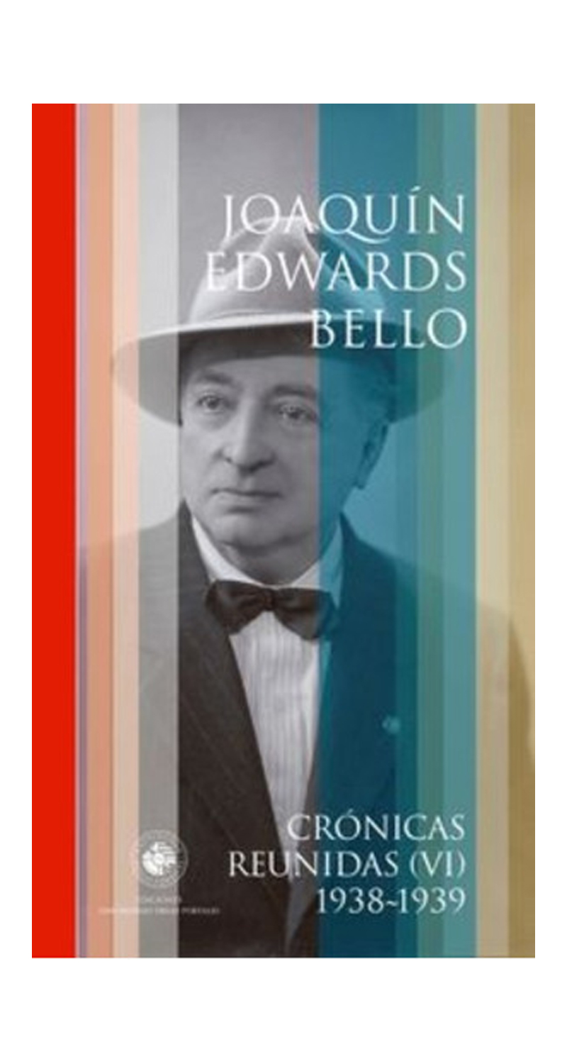 LIBRO CRONICAS REUNIDAS VI- 1938-1939 JOAQUIN EDWARDS BELLO - 2
