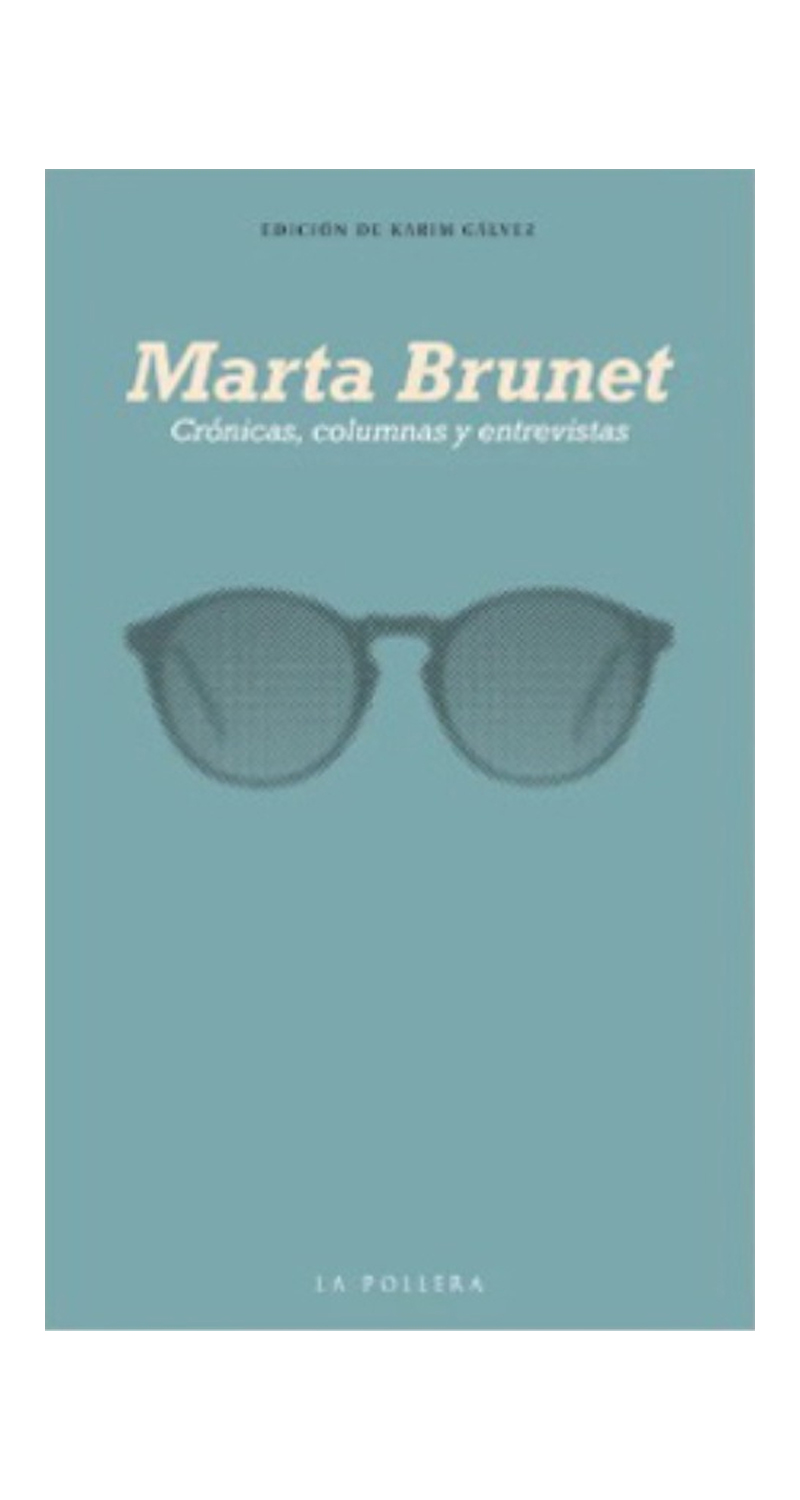 LIBRO CRÓNICAS, COLUMNAS Y ENTREVISTAS 817 MARTA BRUNET - 2