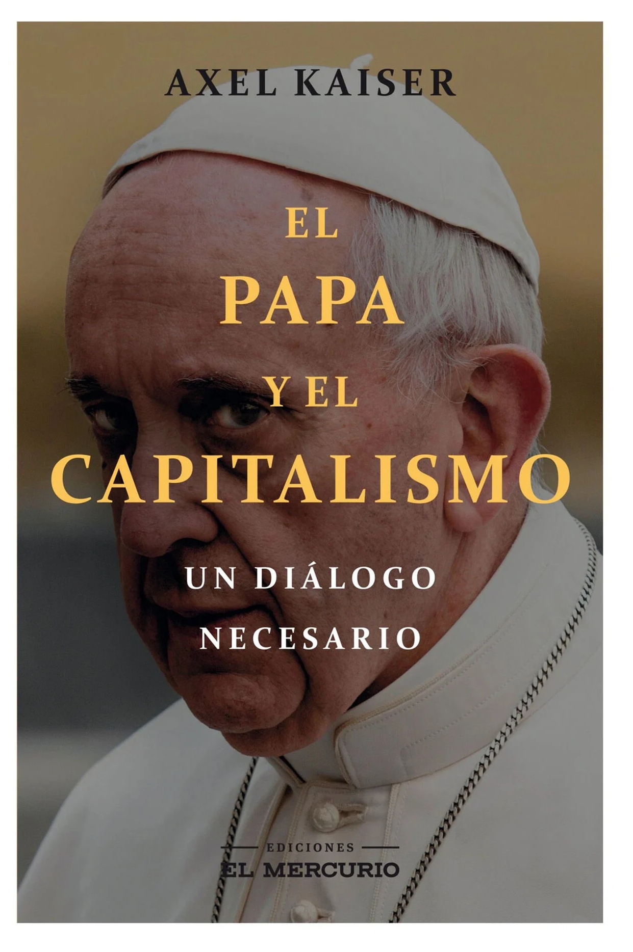 LIBRO EL PAPA Y EL CAPITALISMO 086 AXEL KAISER - 1