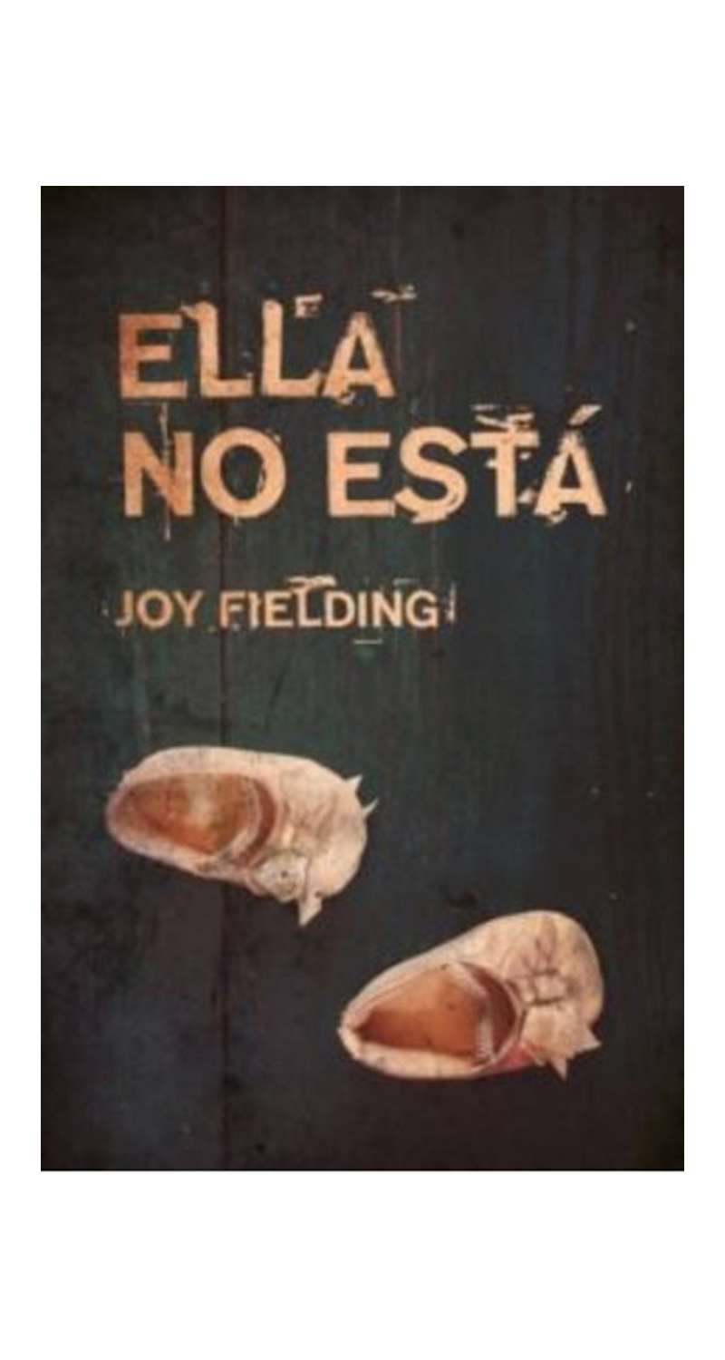 LIBRO ELLA NO ESTA - JOY FIELDING - 1
