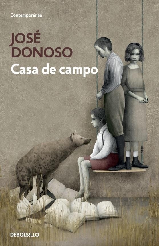 LIBRO CASA DE CAMPO - JOSE DONOSO / PENGUIN RANDOM HOUSE - 1