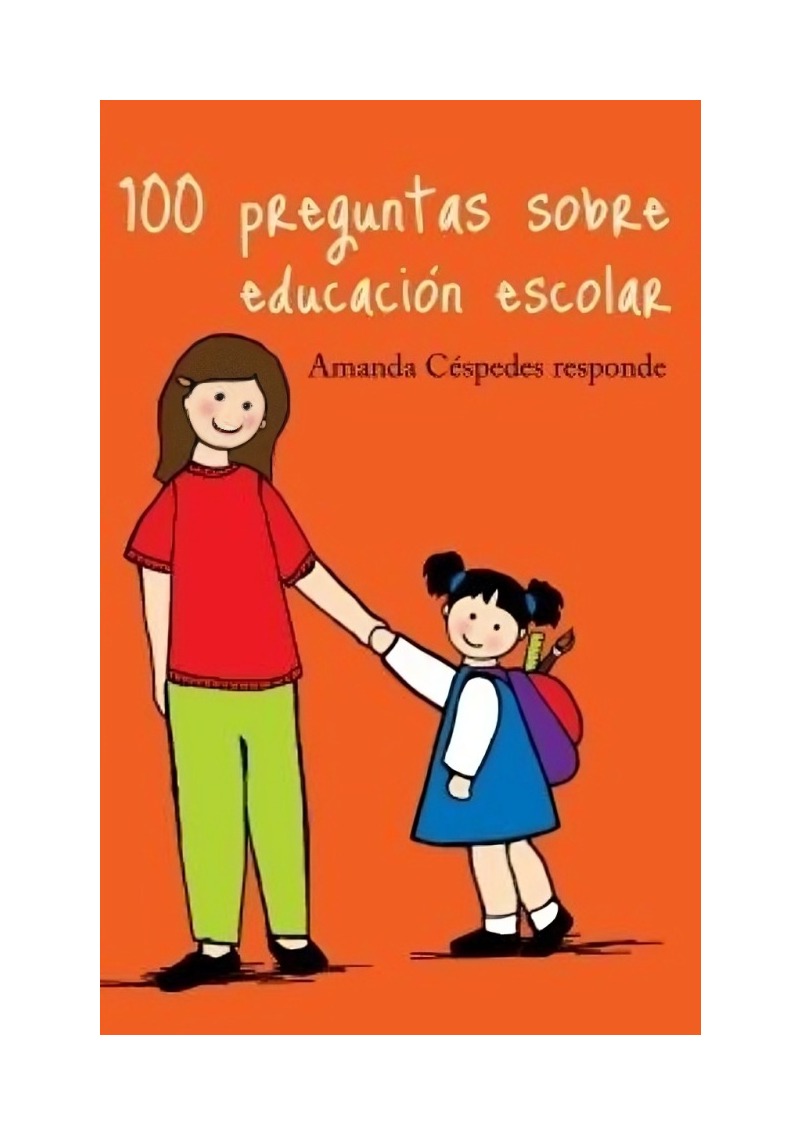 LIBRO 100 PREGUNTAS SOBRE EDUCACIÓN ESCOLAR 811 AMANDA CESPEDES - 1