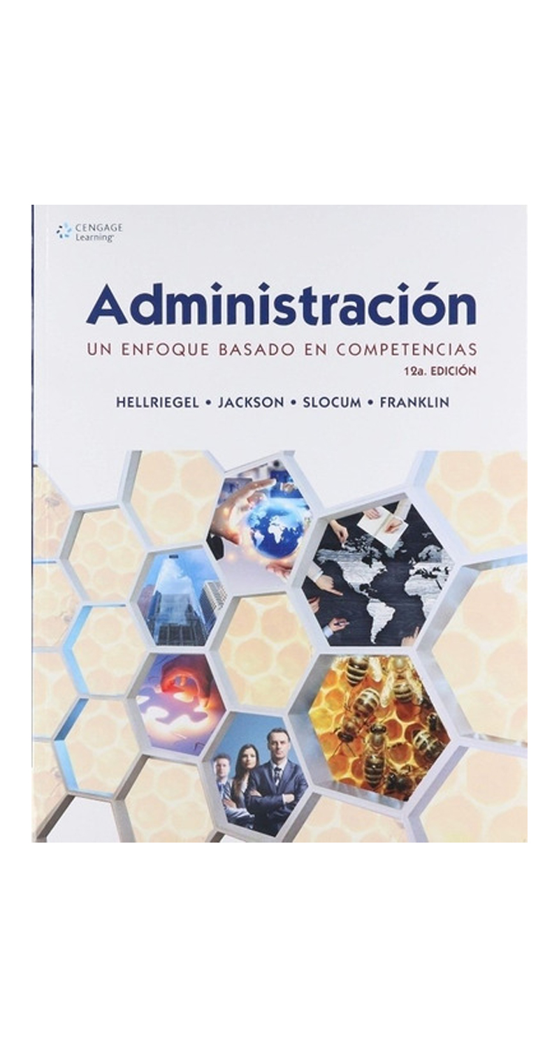 LIBRO ADMINISTRACION. UN ENFOQUE BASADO EN COMPETENCIAS 12° EDICION D.HELLRIEGEL,S.JACKSON,J.SLOCUM - 1