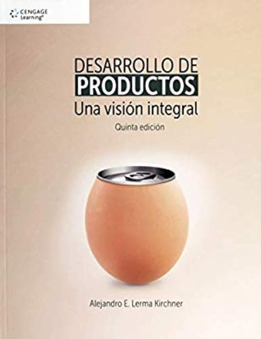 LIBRO DESARROLLO DE PRODUCTOS. UNA VISION INTEGRAL (5° EDICION) - ALEJANDRO LERMA KIRCHNER - 1
