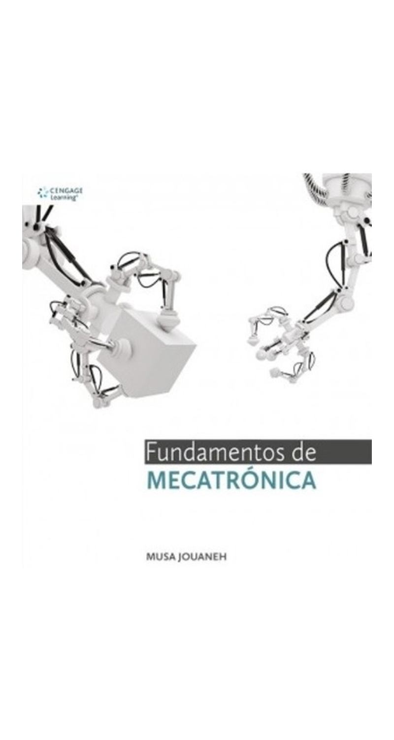 LIBRO FUNDAMENTOS DE MECATRONICA - MUSA JOUANEH - 1