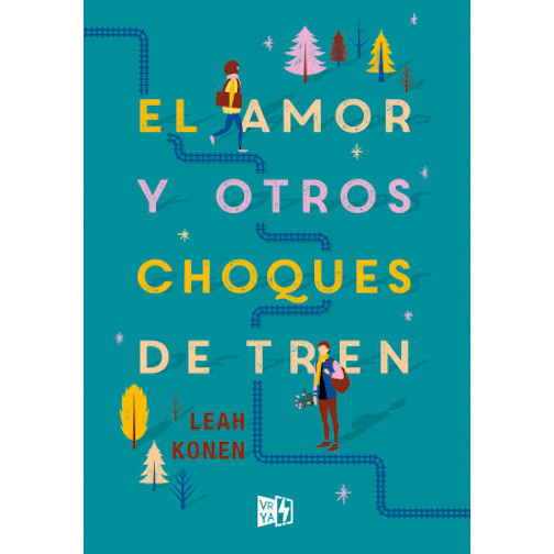 LIBRO EL AMOR Y OTROS CHOQUES DE TREN - LEAH KONEN - 1