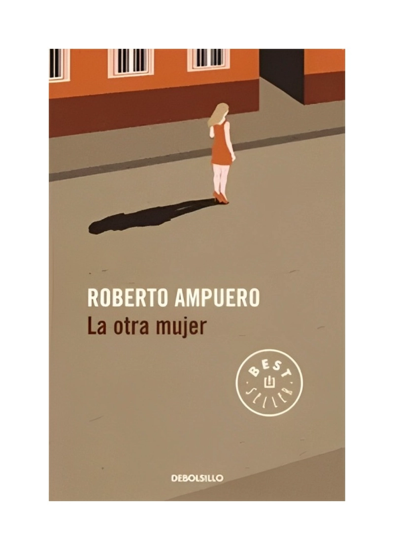 LIBRO LA OTRA MUJER - ROBERTO AMPUERO / PENGUIN RANDOM HOUSE - 1