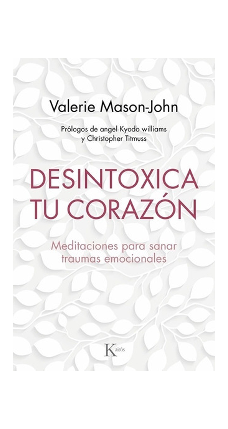 LIBRO DESINTOXICA TU CORAZON - VALERIE MASON-JOHN - 2