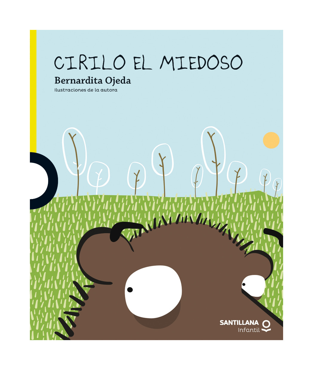 LIBRO CIRILO EL MIEDOSO - BERNARDITA OJEDA / SANTILLANA INFANTIL - 1