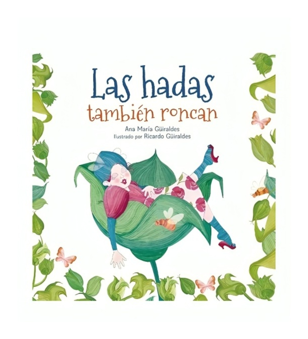 LIBRO LAS HADAS TAMBIEN RONCAN - ANA MARÍA GUIRALDES - 1